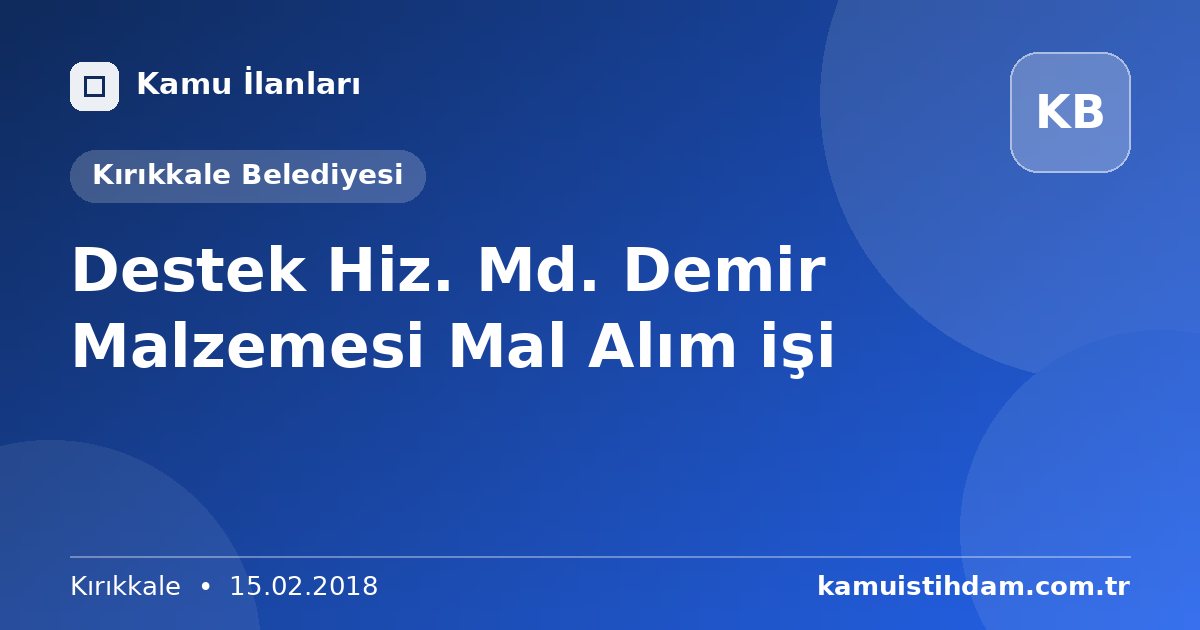Destek Hiz. Md. Demir Malzemesi Mal Alım işi - Kırıkkale Belediyesi