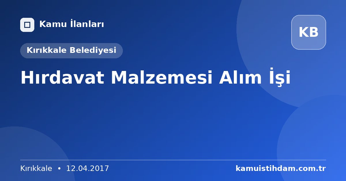 Hırdavat Malzemesi Alım İşi - Kırıkkale Belediyesi