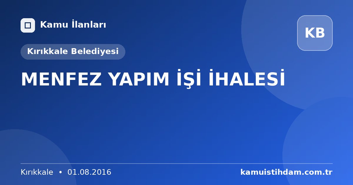 MENFEZ YAPIM İŞİ İHALESİ - Kırıkkale Belediyesi