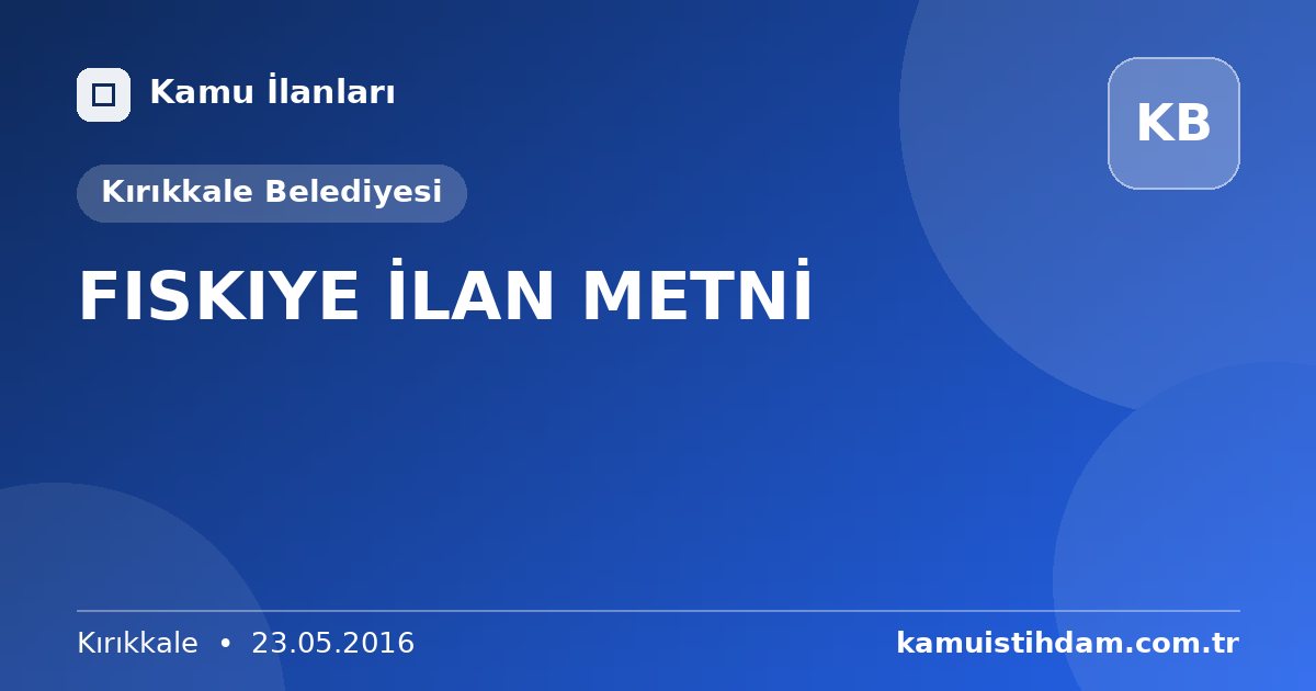 FISKIYE İLAN METNİ - Kırıkkale Belediyesi