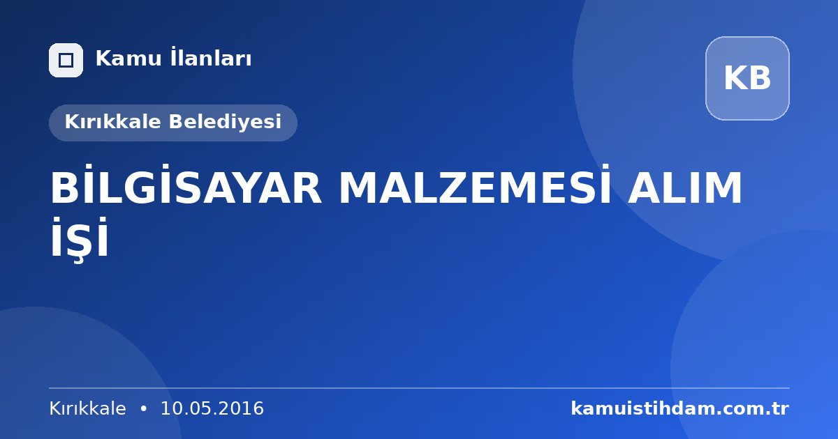 BİLGİSAYAR MALZEMESİ ALIM İŞİ - Kırıkkale Belediyesi