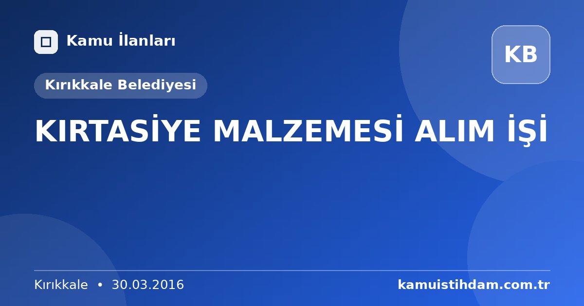KIRTASİYE MALZEMESİ ALIM İŞİ - Kırıkkale Belediyesi