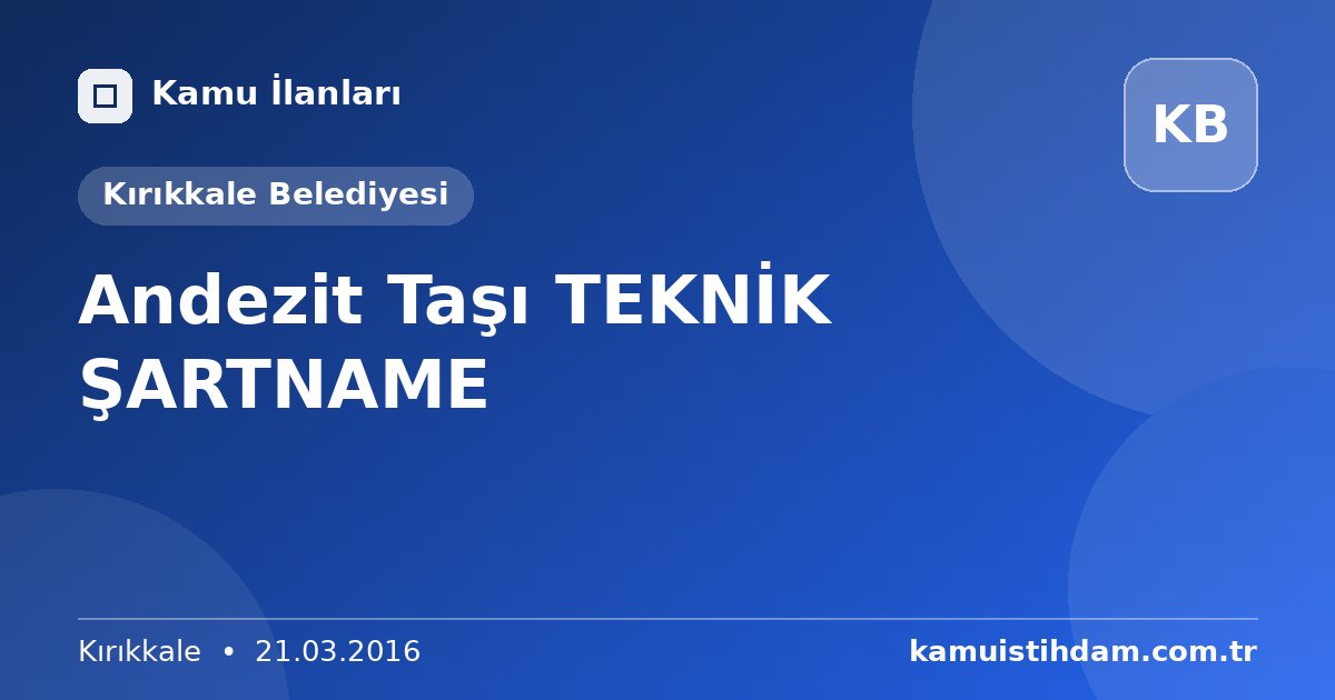Andezit Taşı TEKNİK ŞARTNAME - Kırıkkale Belediyesi