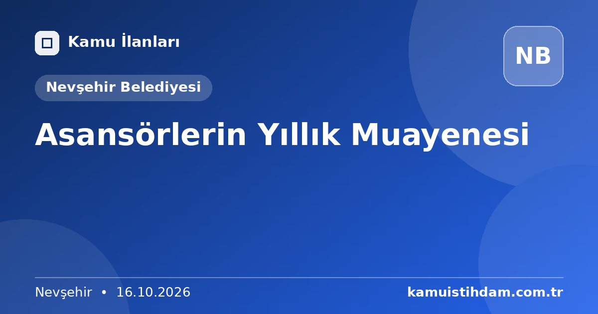 Asansörlerin Yıllık Muayenesi - Nevşehir Belediyesi