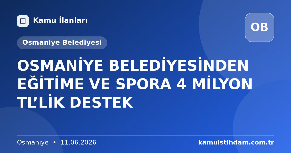 OSMANİYE BELEDİYESİNDEN EĞİTİME VE SPORA 4 MİLYON TL’LİK DESTEK - Osmaniye Belediyesi