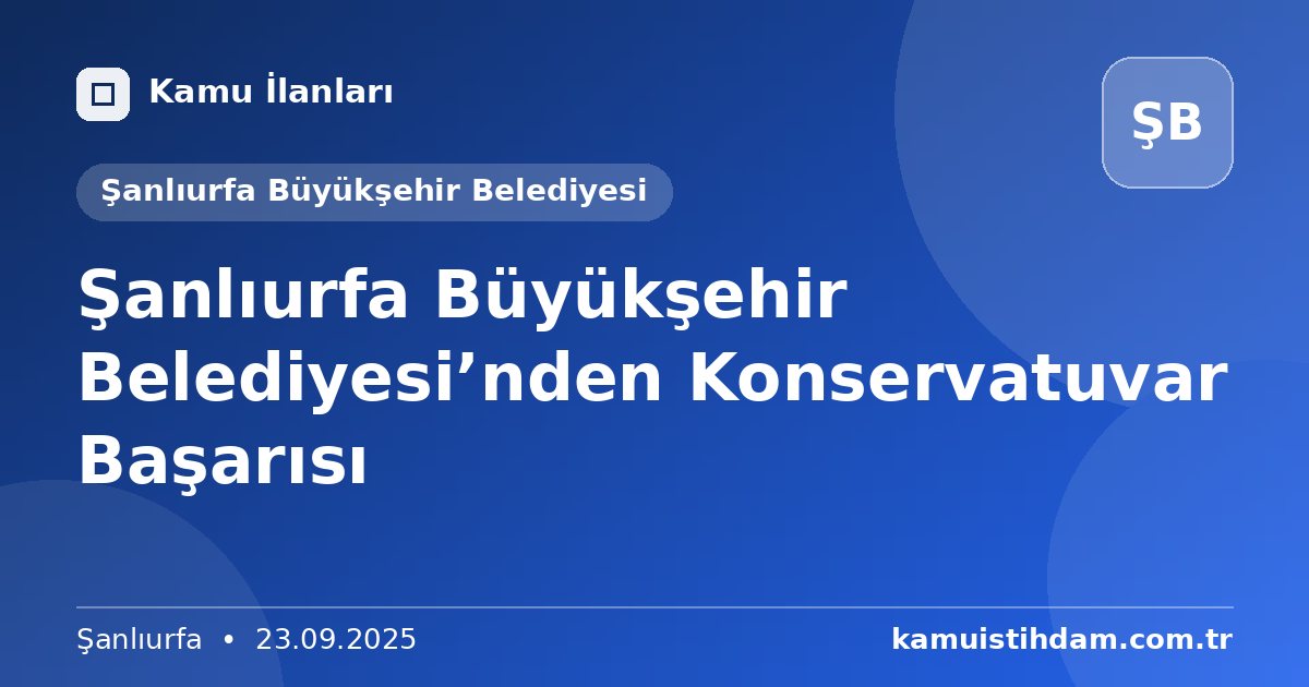 Şanlıurfa Büyükşehir Belediyesi’nden Konservatuvar Başarısı - Şanlıurfa Büyükşehir Belediyesi