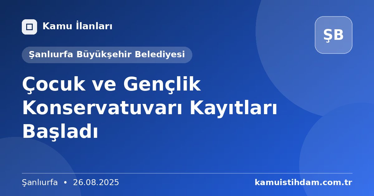 Çocuk ve Gençlik Konservatuvarı Kayıtları Başladı - Şanlıurfa Büyükşehir Belediyesi