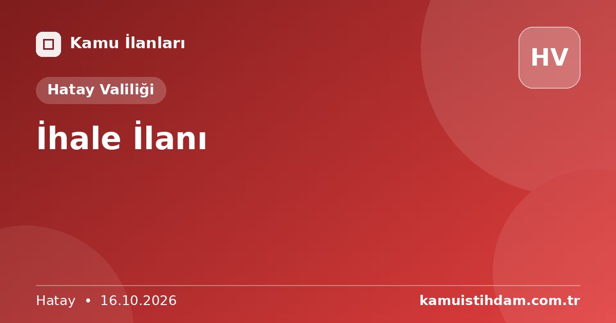 İhale İlanı - Hatay Valiliği