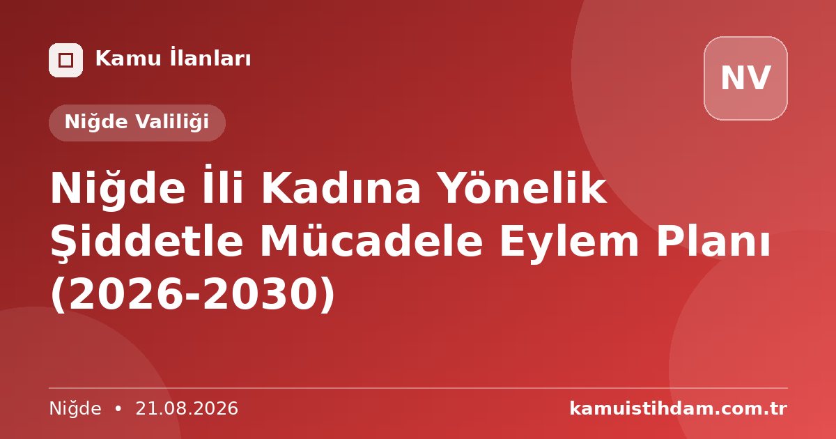 Niğde İli Kadına Yönelik Şiddetle Mücadele Eylem Planı (2026-2030) - Niğde Valiliği