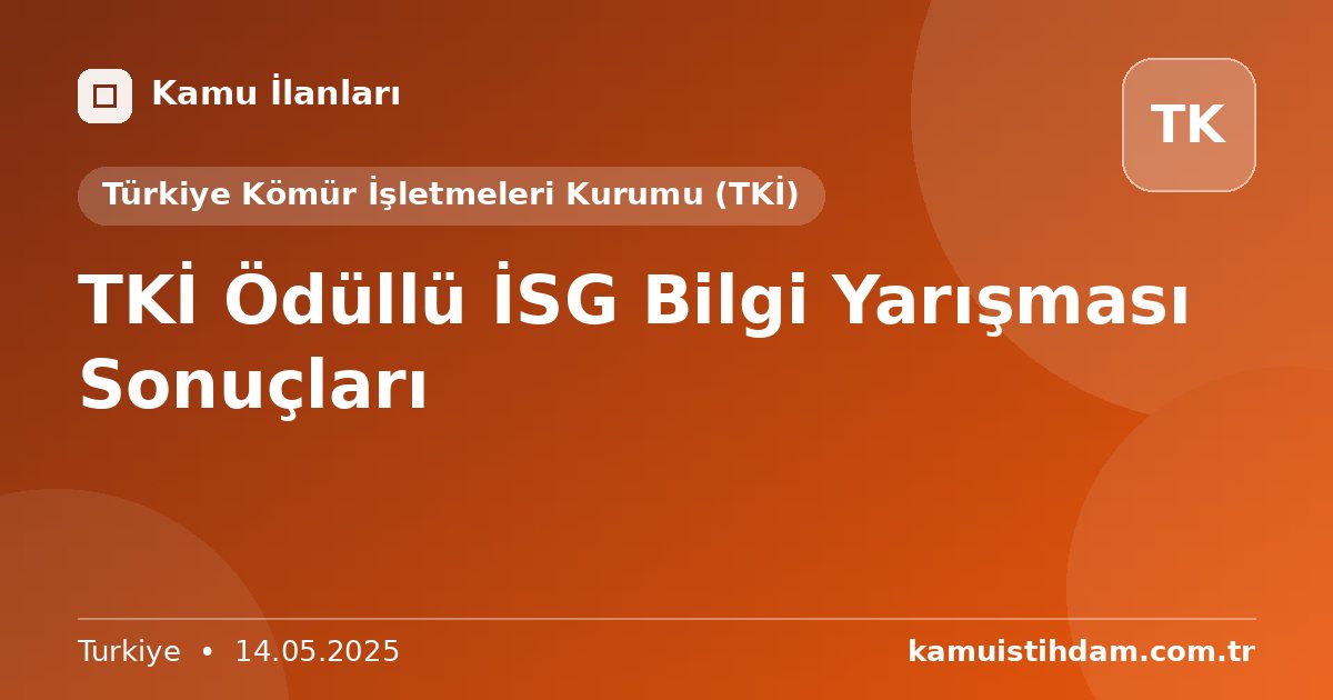 TKİ Ödüllü İSG Bilgi Yarışması Sonuçları - Türkiye Kömür İşletmeleri Kurumu (TKİ)