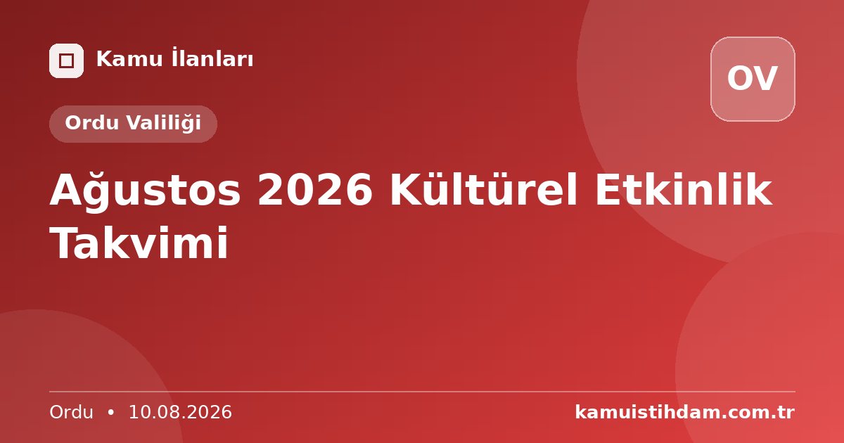 Ağustos 2026 Kültürel Etkinlik Takvimi - Ordu Valiliği