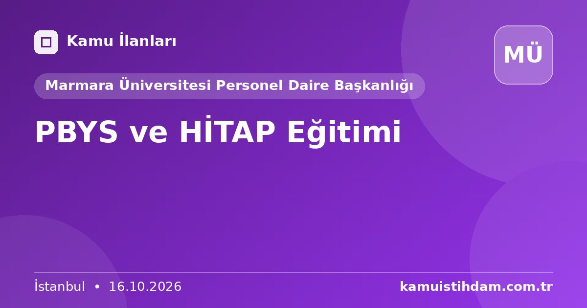 PBYS ve HİTAP Eğitimi - Marmara Üniversitesi Personel Daire Başkanlığı