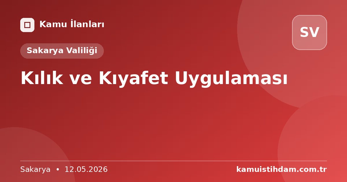 Kılık ve Kıyafet Uygulaması - Sakarya Valiliği