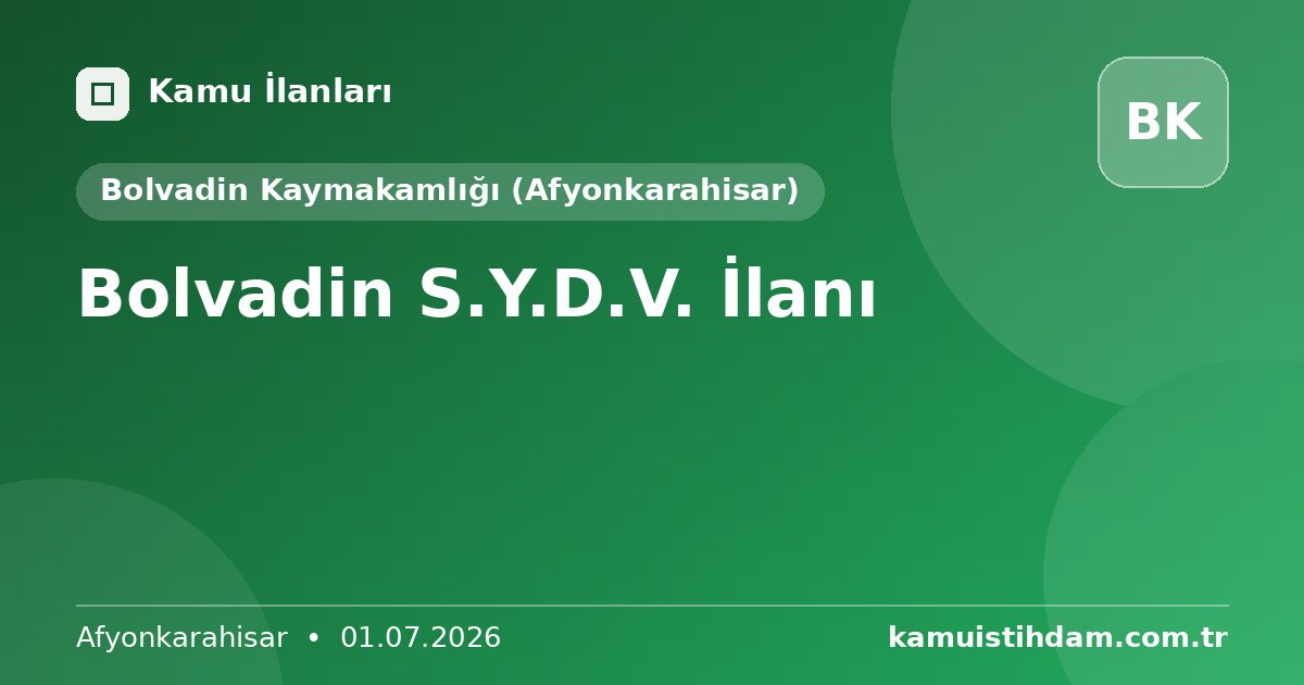 Bolvadin S.Y.D.V. İlanı - Bolvadin Kaymakamlığı (Afyonkarahisar)