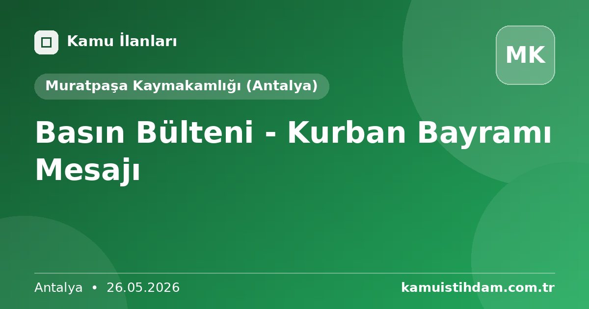 Basın Bülteni - Kurban Bayramı Mesajı - Muratpaşa Kaymakamlığı (Antalya)