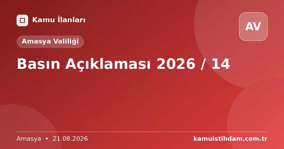 Basın Açıklaması 2026 / 14 - Amasya Valiliği