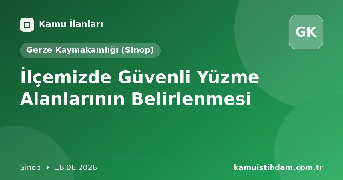 İlçemizde Güvenli Yüzme Alanlarının Belirlenmesi - Gerze Kaymakamlığı (Sinop)