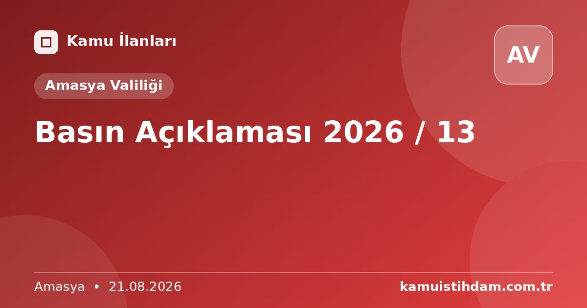 Basın Açıklaması 2026 / 13 - Amasya Valiliği