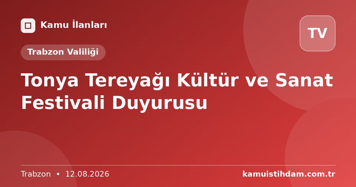 Tonya Tereyağı Kültür ve Sanat Festivali Duyurusu - Trabzon Valiliği