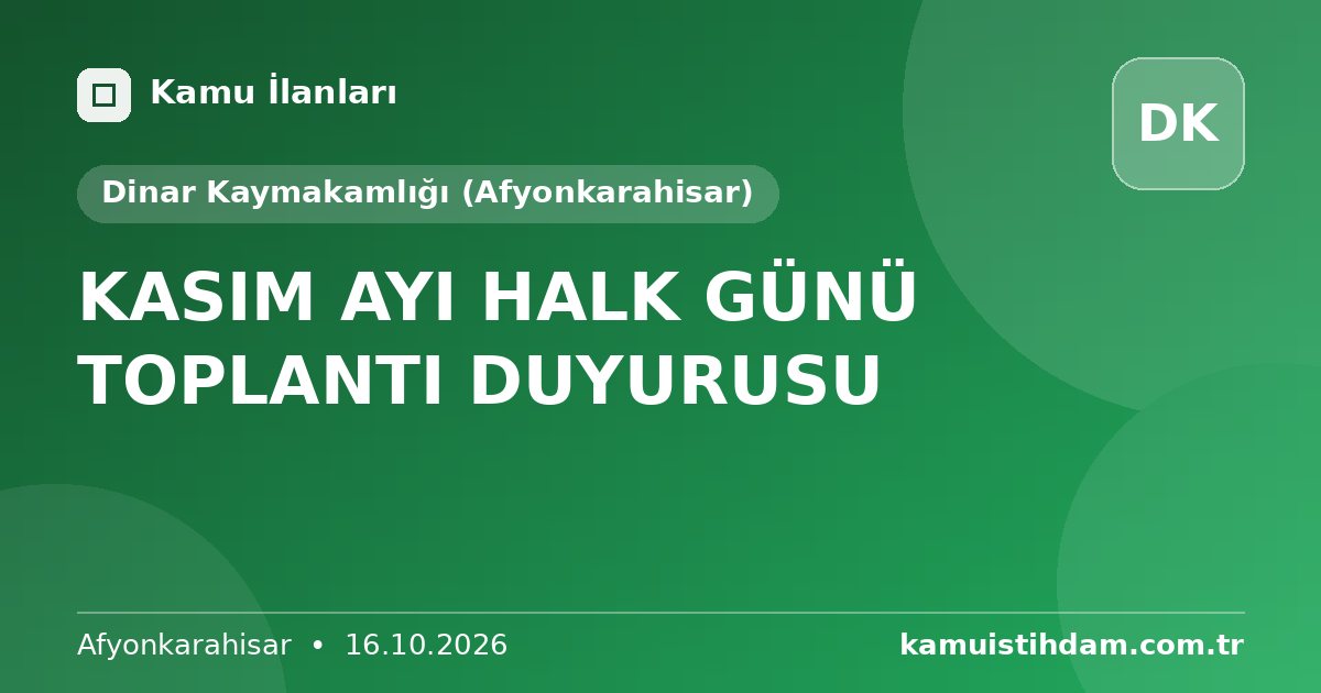 KASIM AYI HALK GÜNÜ TOPLANTI DUYURUSU - Dinar Kaymakamlığı (Afyonkarahisar)
