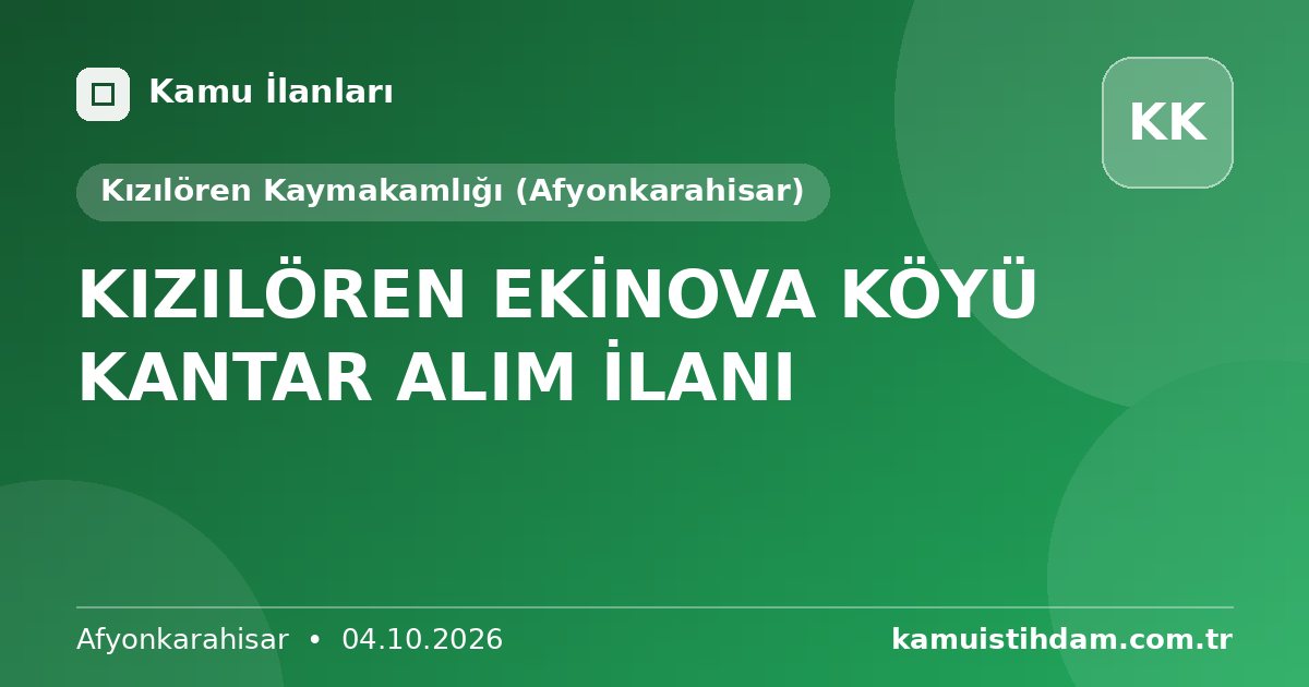 KIZILÖREN EKİNOVA KÖYÜ KANTAR ALIM İLANI - Kızılören Kaymakamlığı (Afyonkarahisar)