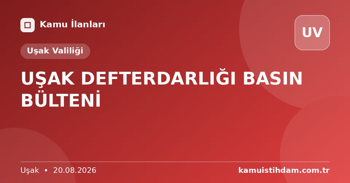 UŞAK DEFTERDARLIĞI BASIN BÜLTENİ - Uşak Valiliği