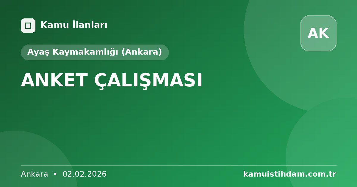 ANKET ÇALIŞMASI - Ayaş Kaymakamlığı (Ankara)
