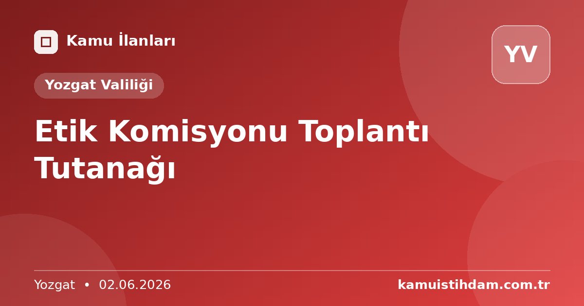Etik Komisyonu Toplantı Tutanağı - Yozgat Valiliği