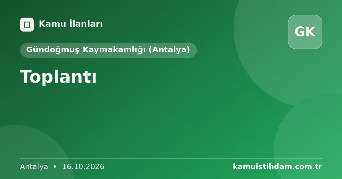 Toplantı - Gündoğmuş Kaymakamlığı (Antalya)