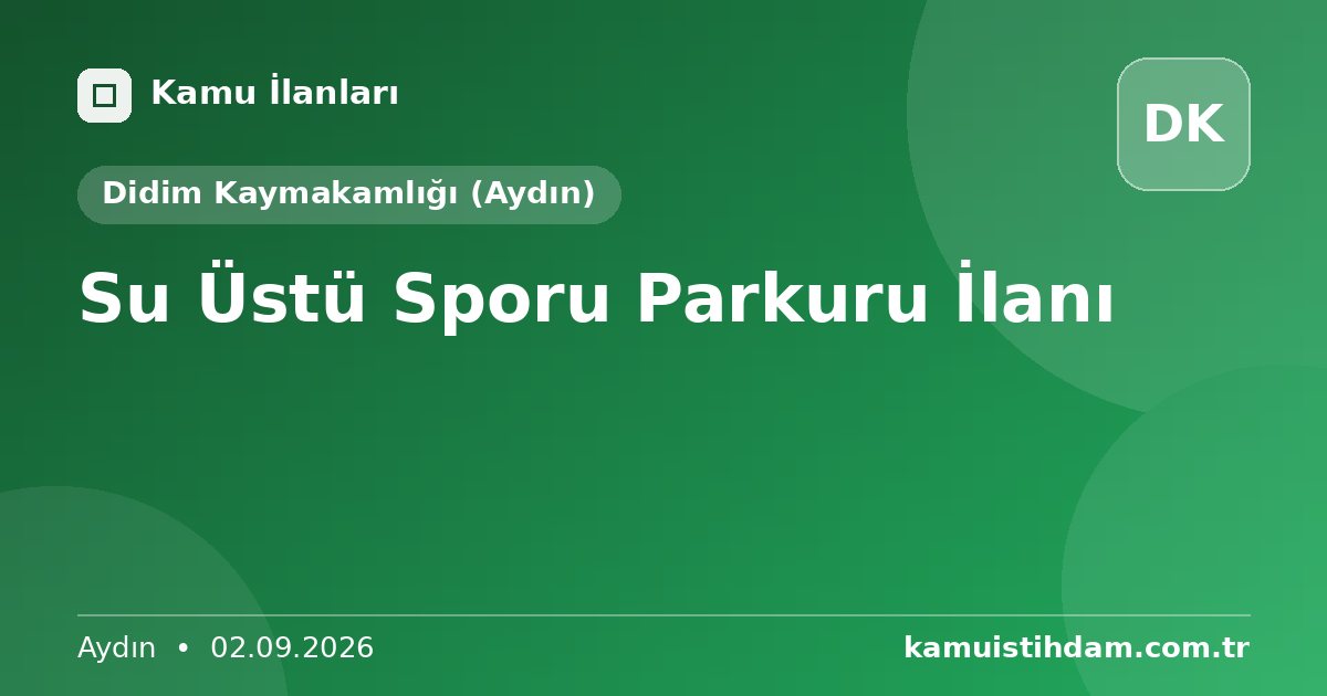 Su Üstü Sporu Parkuru İlanı - Didim Kaymakamlığı (Aydın)