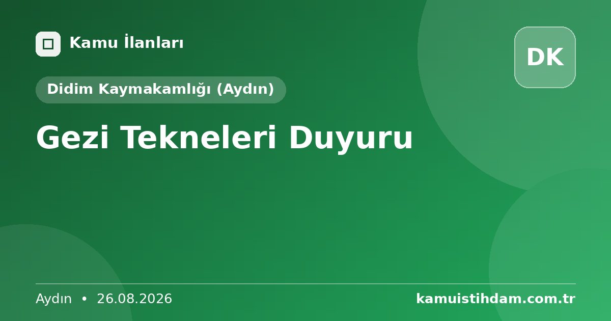Gezi Tekneleri Duyuru - Didim Kaymakamlığı (Aydın)