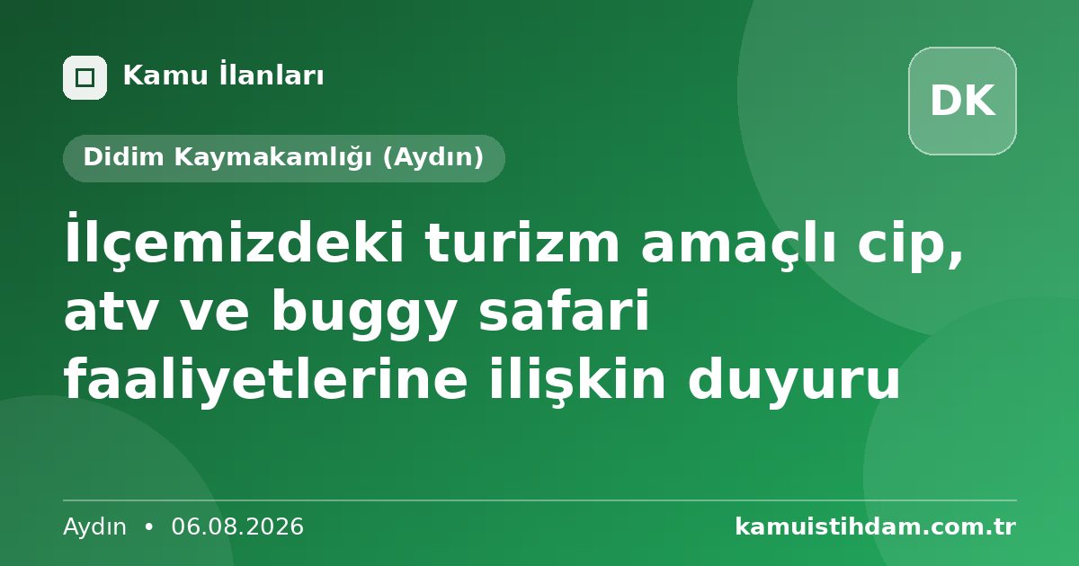 İlçemizdeki turizm amaçlı cip, atv ve buggy safari faaliyetlerine ilişkin duyuru - Didim Kaymakamlığı (Aydın)