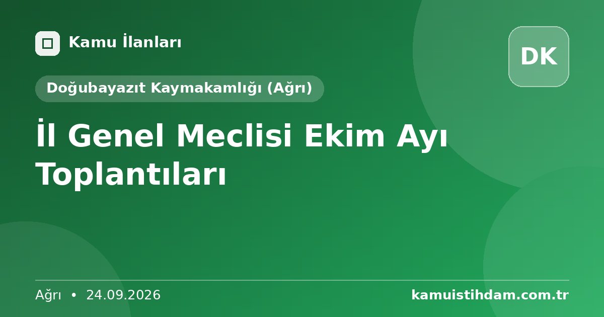 İl Genel Meclisi Ekim Ayı Toplantıları - Doğubayazıt Kaymakamlığı (Ağrı)