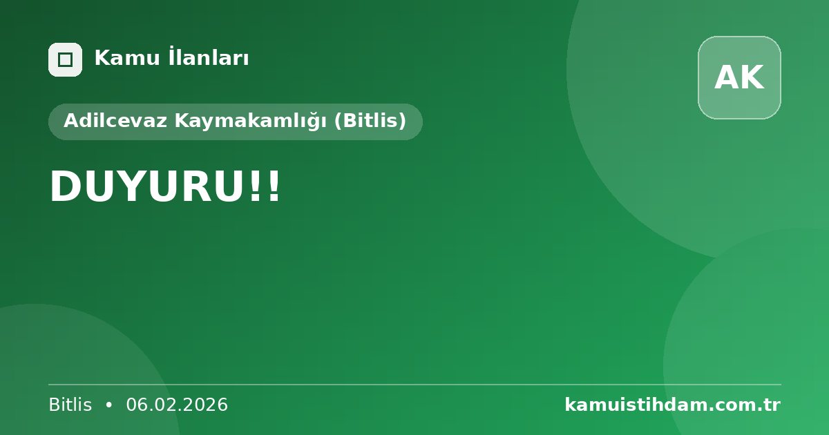 DUYURU!! - Adilcevaz Kaymakamlığı (Bitlis)