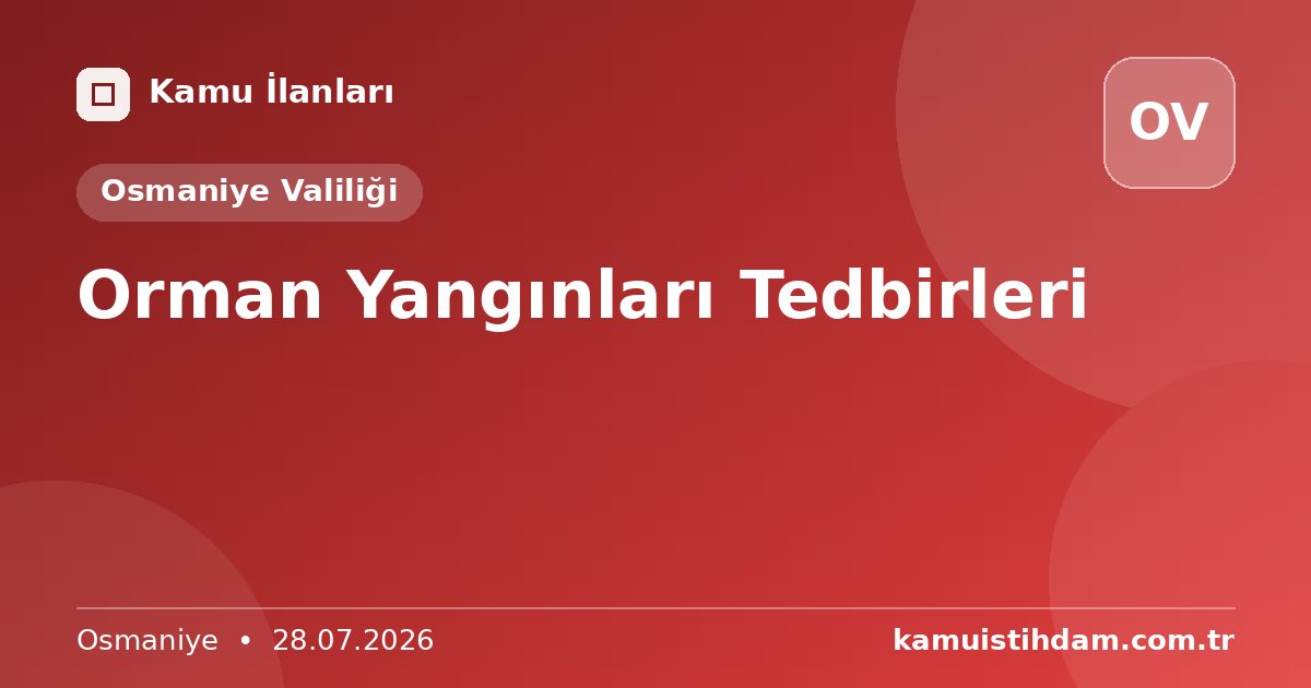 Orman Yangınları Tedbirleri - Osmaniye Valiliği