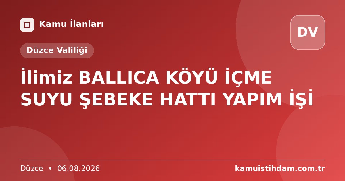 İlimiz BALLICA KÖYÜ İÇME SUYU ŞEBEKE  HATTI YAPIM İŞİ - Düzce Valiliği