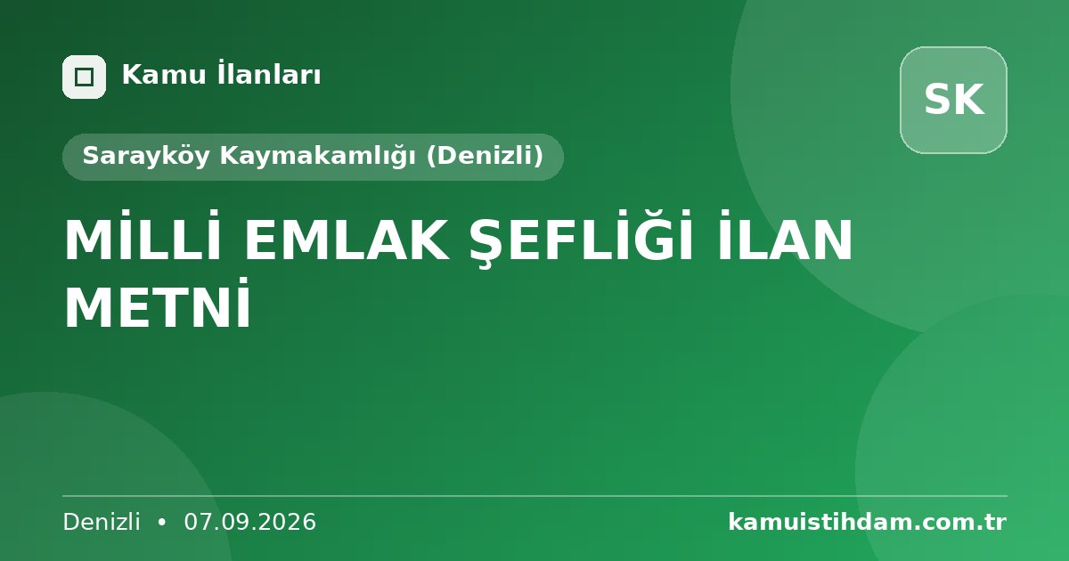 MİLLİ EMLAK ŞEFLİĞİ İLAN METNİ - Sarayköy Kaymakamlığı (Denizli)