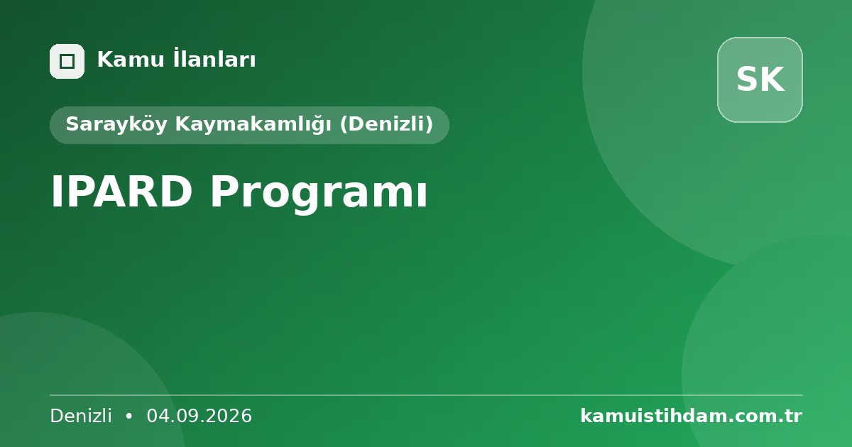 IPARD Programı - Sarayköy Kaymakamlığı (Denizli)