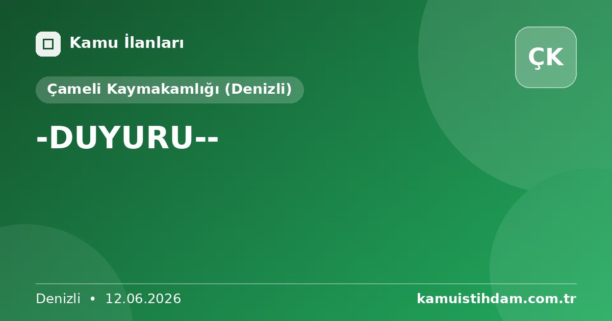 -DUYURU-- - Çameli Kaymakamlığı (Denizli)