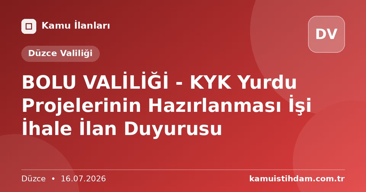 BOLU VALİLİĞİ - KYK Yurdu Projelerinin Hazırlanması İşi İhale İlan Duyurusu - Düzce Valiliği