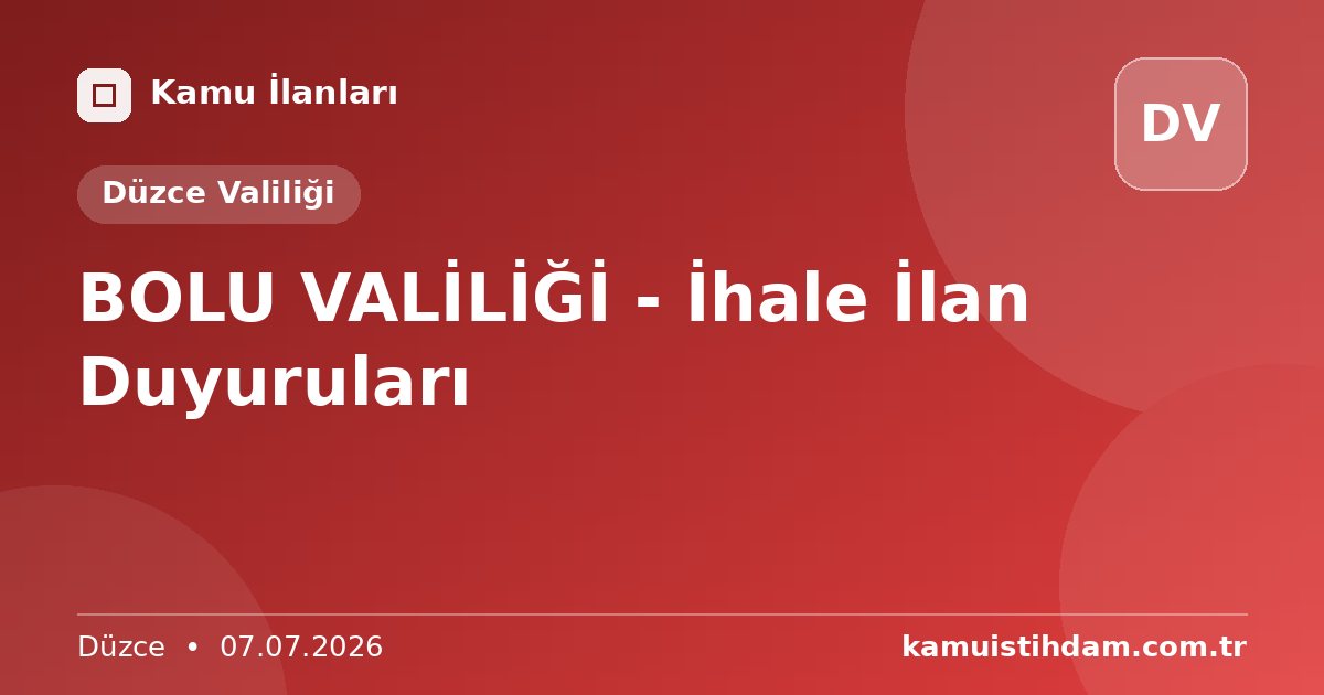 BOLU VALİLİĞİ - İhale İlan Duyuruları - Düzce Valiliği
