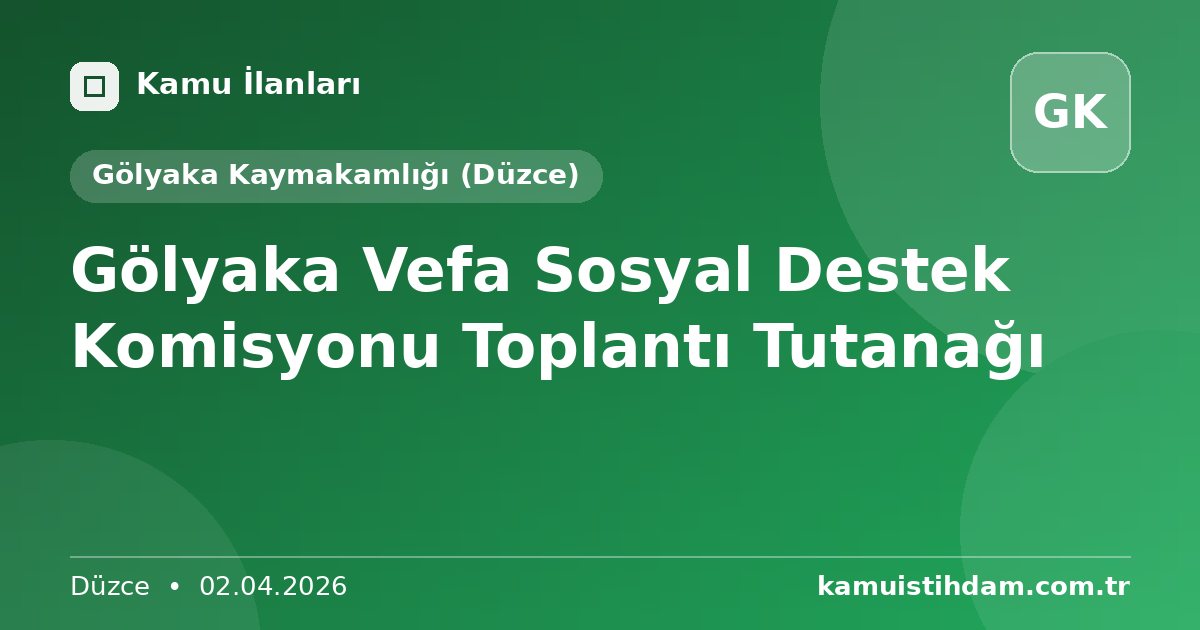 Gölyaka Vefa Sosyal Destek Komisyonu Toplantı Tutanağı - Gölyaka Kaymakamlığı (Düzce)