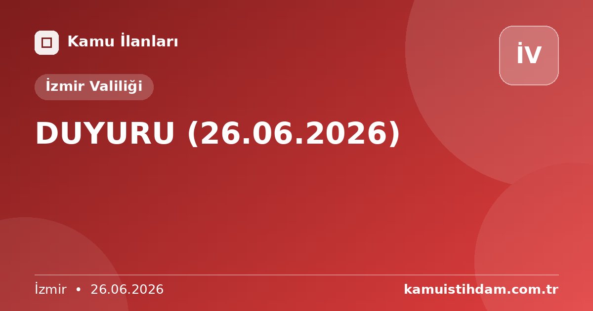 DUYURU (26.06.2026) - İzmir Valiliği