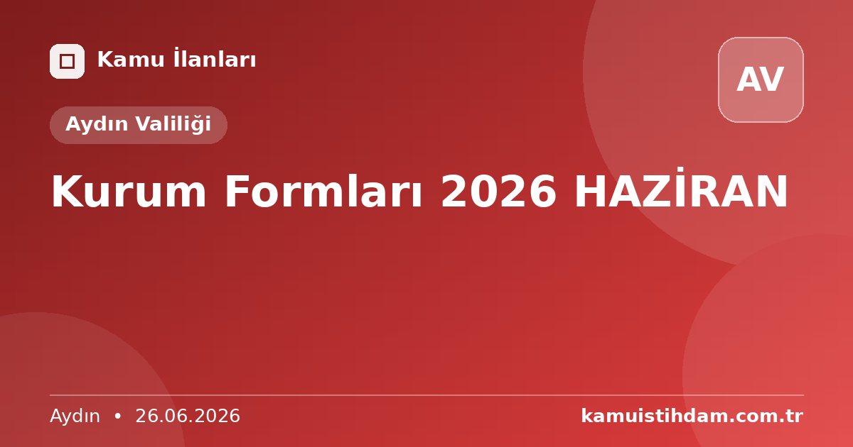 Kurum Formları 2026 HAZİRAN - Aydın Valiliği