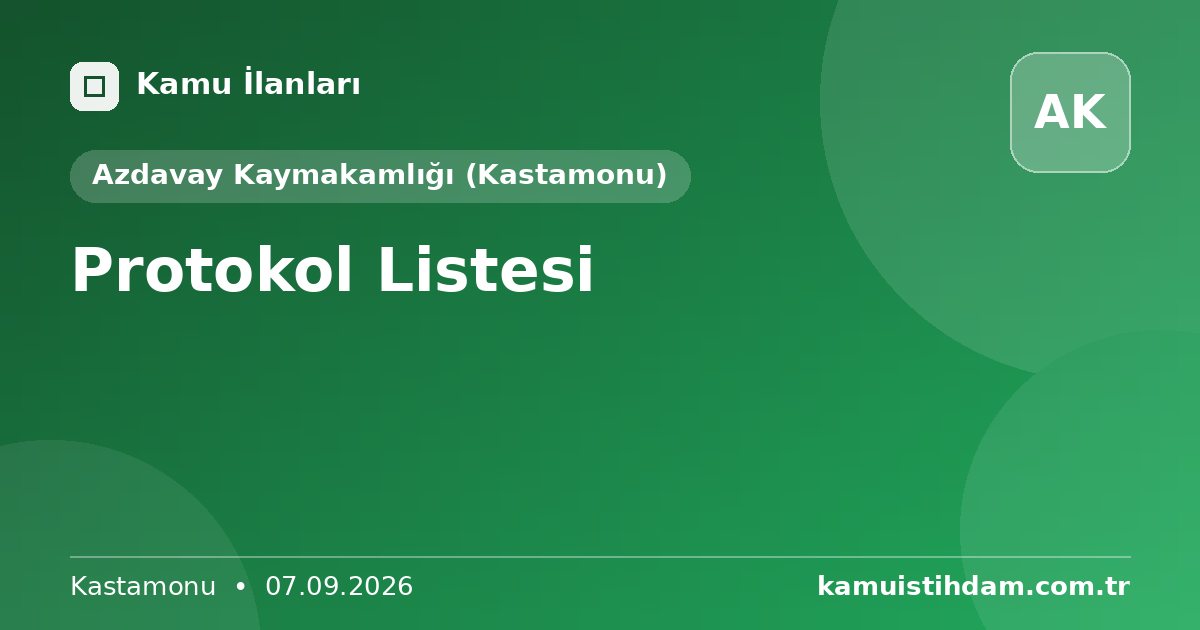 Protokol Listesi - Azdavay Kaymakamlığı (Kastamonu)