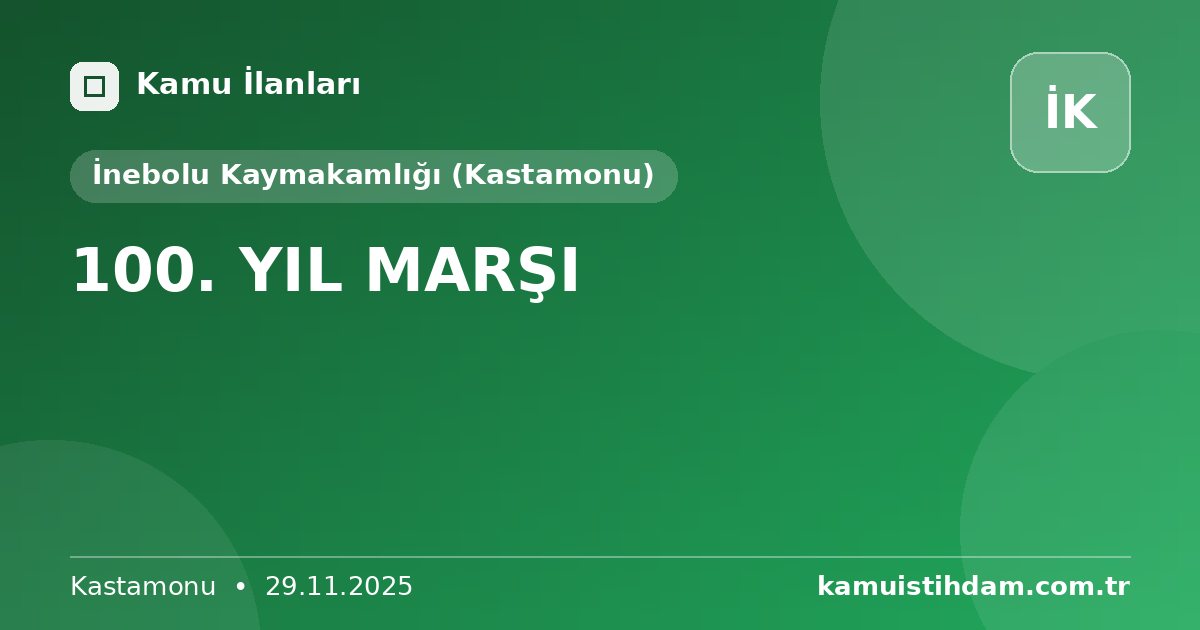 100. YIL MARŞI - İnebolu Kaymakamlığı (Kastamonu)
