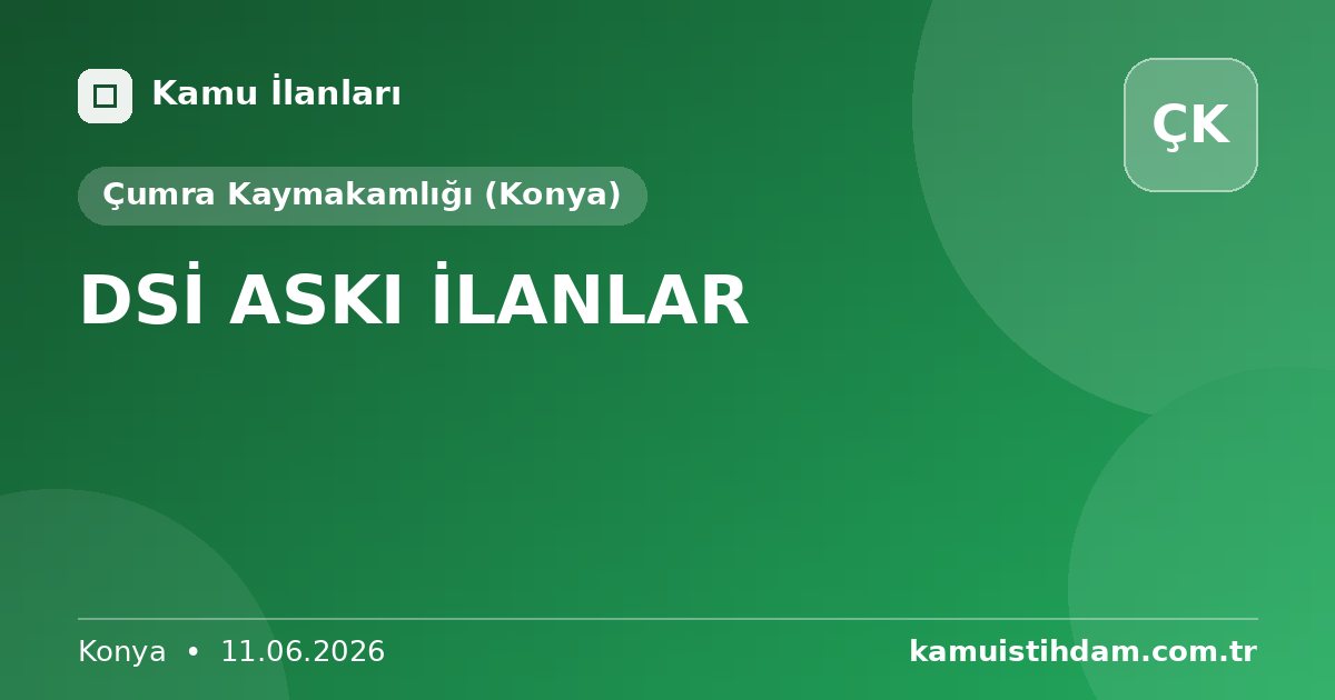 DSİ ASKI İLANLAR - Çumra Kaymakamlığı (Konya)