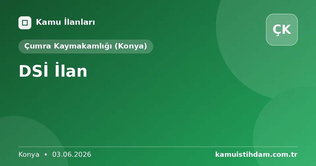 DSİ İlan - Çumra Kaymakamlığı (Konya)