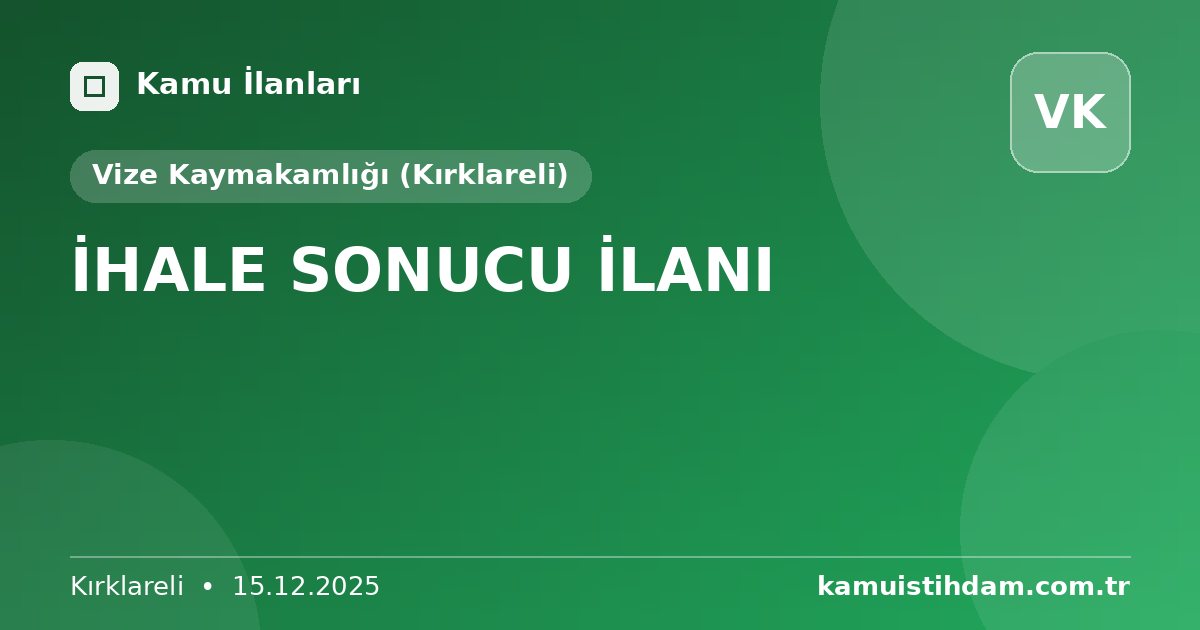 İHALE SONUCU İLANI - Vize Kaymakamlığı (Kırklareli)