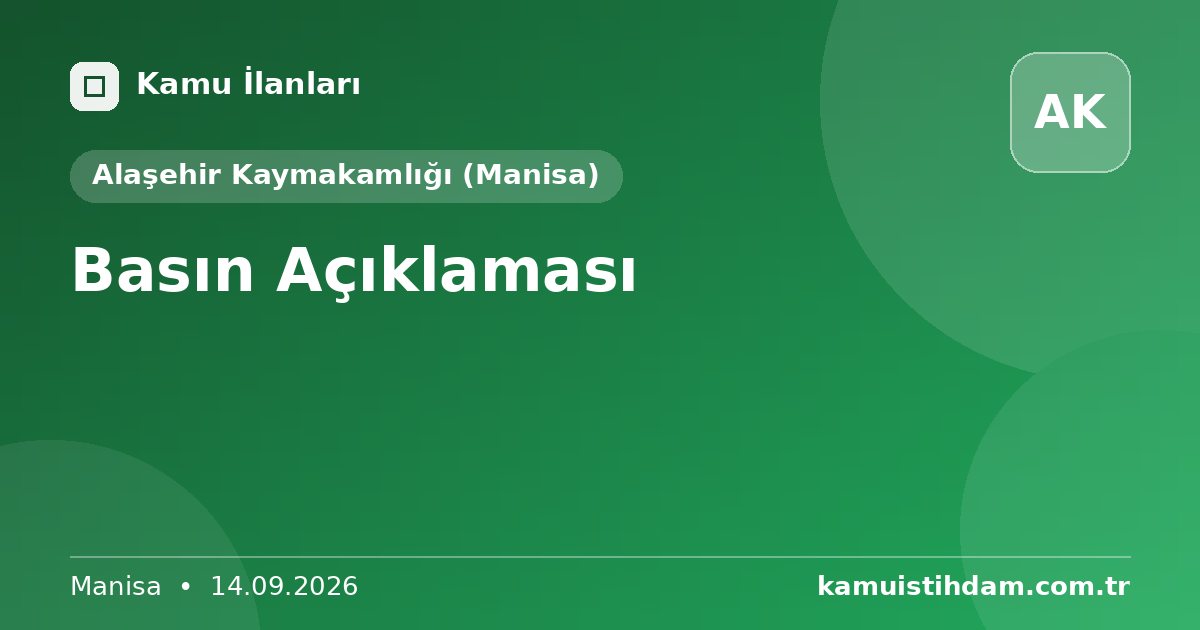 Basın Açıklaması - Alaşehir Kaymakamlığı (Manisa)